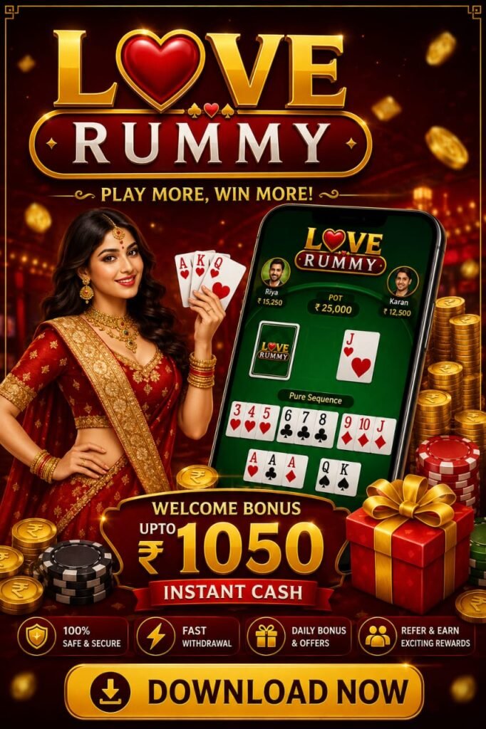 Love Rummy App Download Now | Sign-up Bonus ₹1050