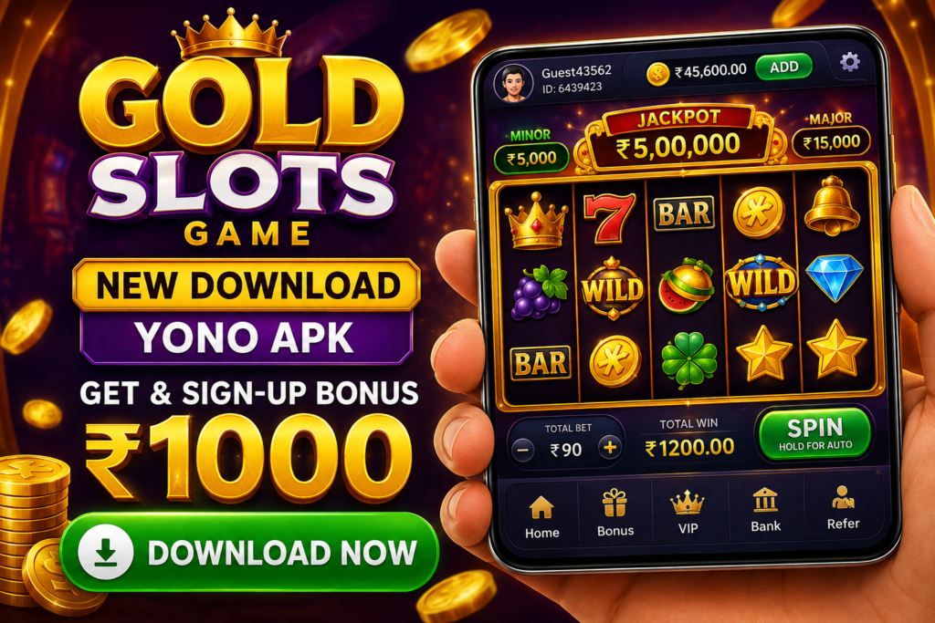 Gold Slots Game New Download (Yono Apk) | Get & Sign-up Bonus ₹1000