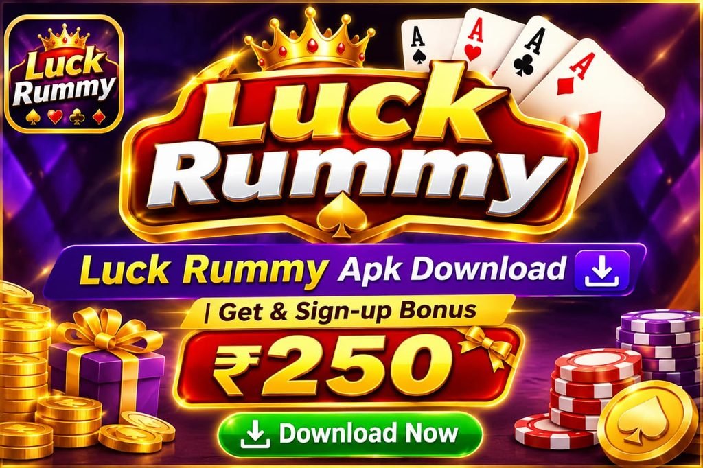 Luck Rummy Apk Download | Get & Sign-up Bonus ₹250